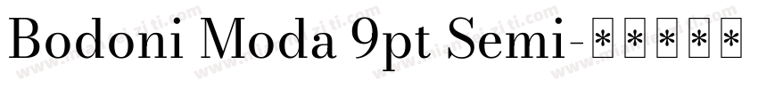 Bodoni Moda 9pt Semi字体转换